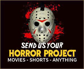 Send your horror movie into horrorfacts.com for review it's free