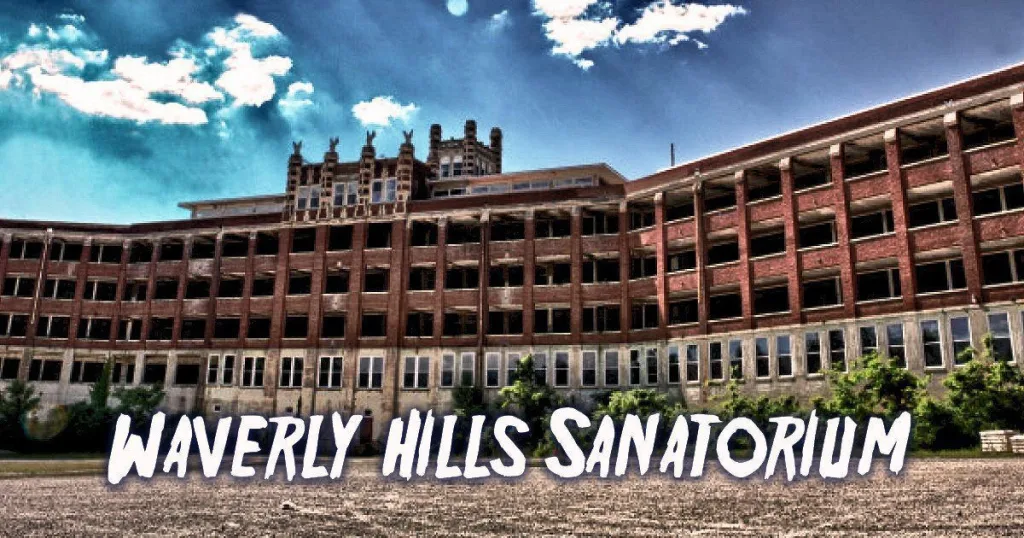 Waverly Hills Sanatorium