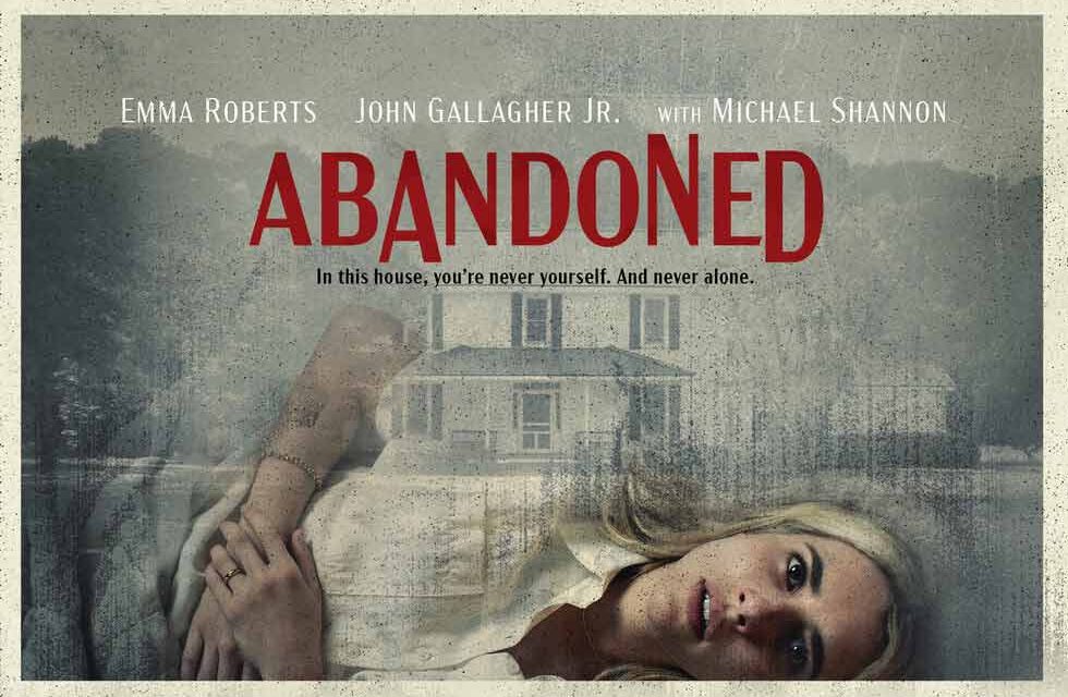 Abandoned New Emma Roberts 2022 Horror Movie