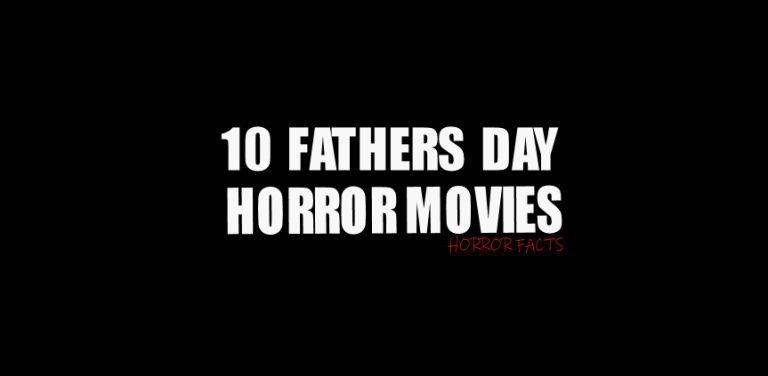 Top 10 Father's Day Horror Movies