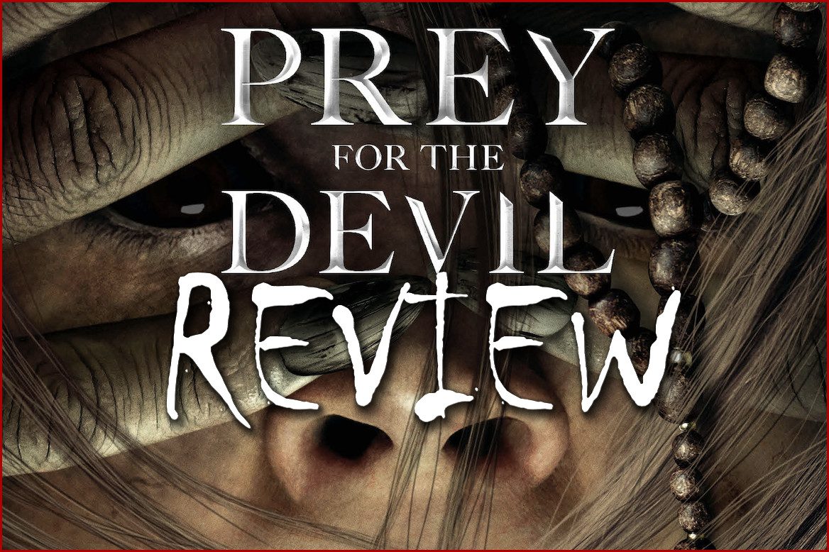 Prey For The Devil [REVIEW]
