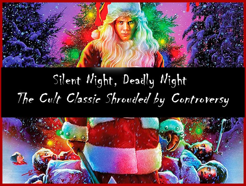 Silent Night, Deadly Night Ultimate Guide to the franchise