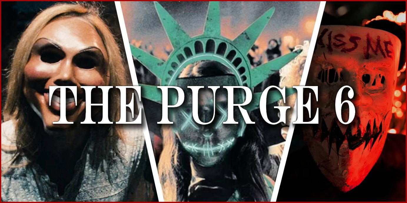 The Purge Part 6 Script Is Ready! Horror Facts