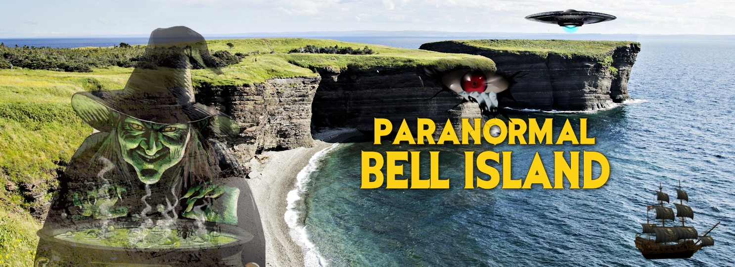 Bell Island Newfoundland Home to Everything Paranormal
