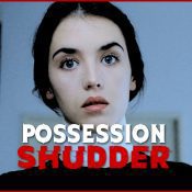 A in depth look of the horror movie Possession (1981) should you watch this classic horror movie?
