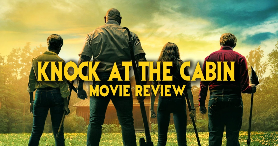 Get ready to be spooked! Knock at The Cabin is a thrilling horror film that will keep you on the edge of your seat. Experience intense fear with a must-see movie review.
