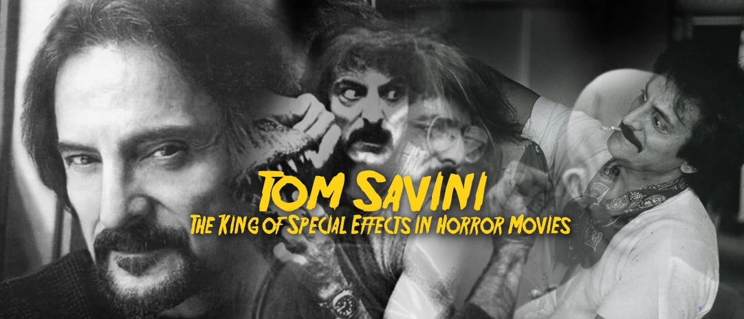 Tom Savini The King of Special Effects in Horror Movies