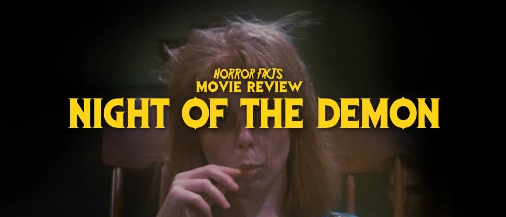 Lets explore the 1980s horror movie Night of the Demon and explain the ending of the film the right way in this horror movie review