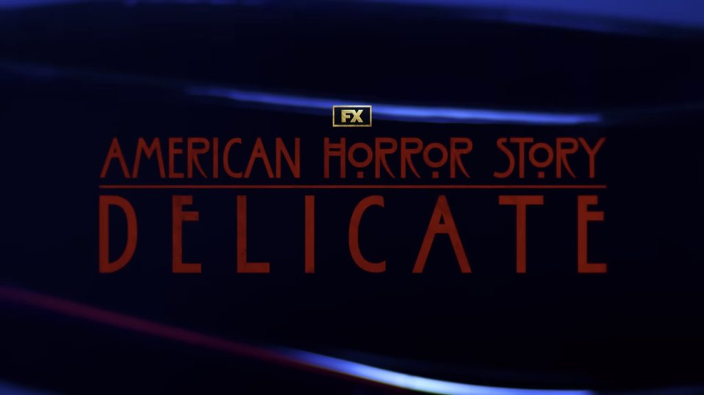 American Horror Story: Delicate