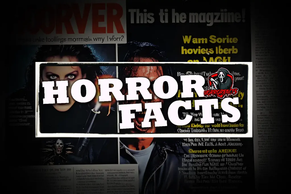 FACTS ABOUT HORROR